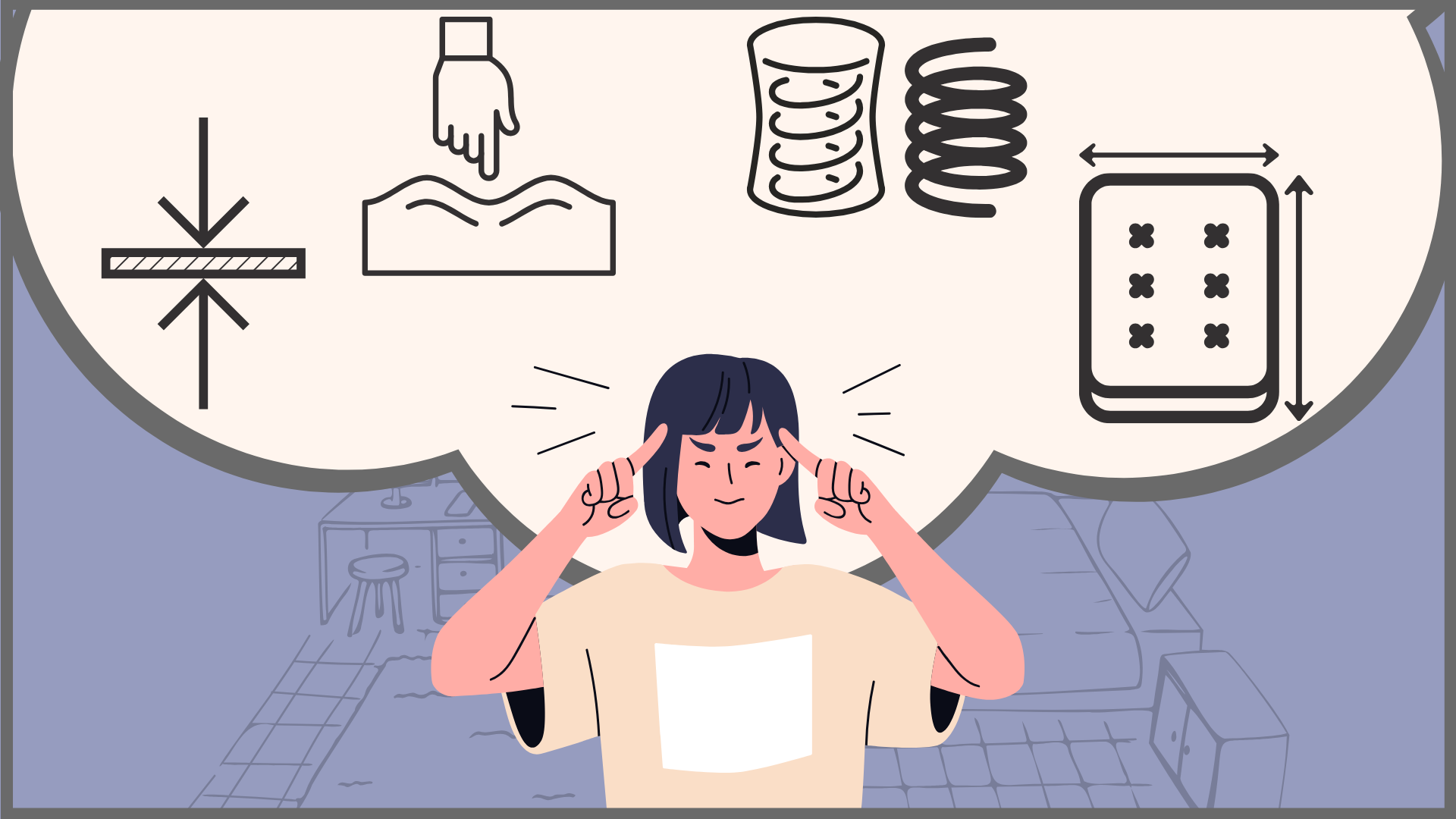 考える女性のイラストと、厚みを示す矢印、指で押すアイコン、コイルばね2種類、サイズを示す矢印付きの四角のアイコン